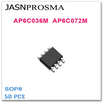 JASNPROSMA 50PCS AP6C036M AP6C072M SOP8 6C036M 6C072M de Alta qualidade